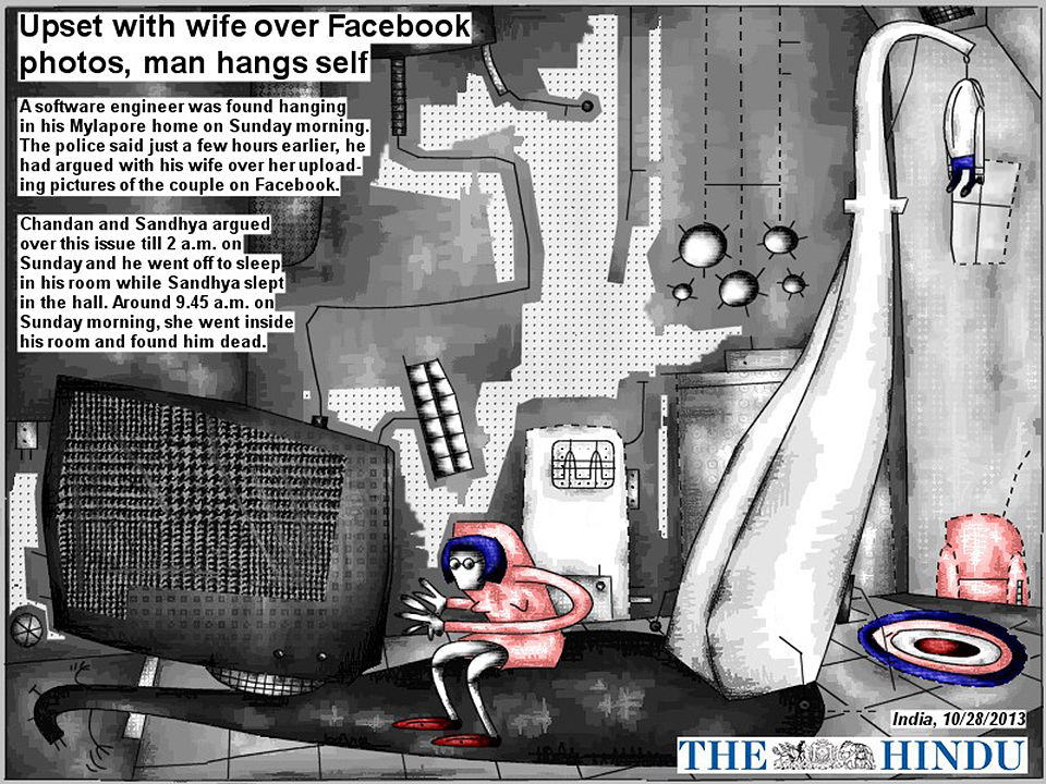 Bob Schroeder | Upset with wife over Facebook photos | Man hangs self | A software engineer was found hanging in his Mylapore home on Sunday morning. The police said just a few hours earlier, he had argued with his wife over her uploading pictures of the couple on Facebook.