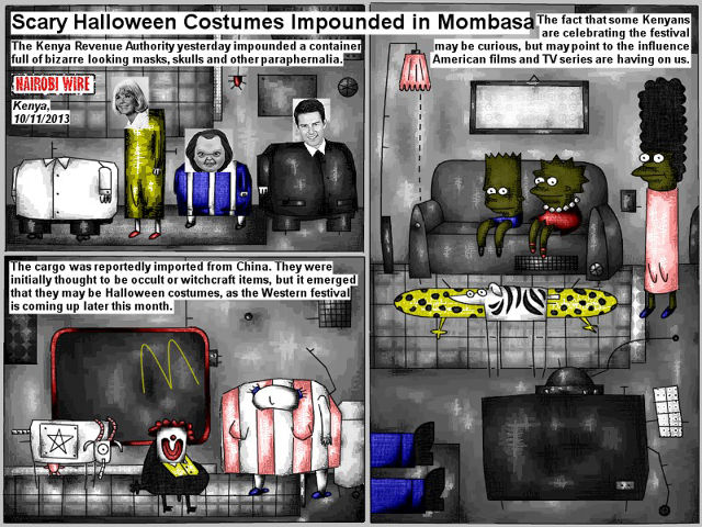 Bob Schroeder | Scary Halloween Costumes Impounded in Mombasa | The Kenya Revenue Authority yesterday impounded a container full of bizarre looking masks, skulls and other paraphernalia. The cargo was reportedly imported from China. They were initially thought to be occult or witchcraft items, but it emerged that they may be Halloween costumes, as the Western festival is coming up later this month. The fact that some Kenyans are celebrating the festival may be curious, but may point to the influence American films and TV series are having on us.